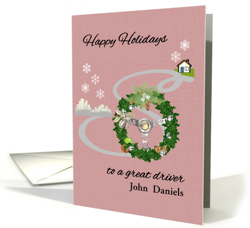 Happy Holidays Driver Decorated Steering Wheel Road House to City card