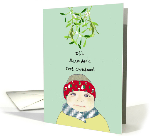 Baby's First Christmas Bunch of Mistletoe Hanging Above Baby card