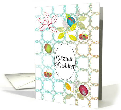 Gezuar Pashket Happy Easter In Albanian Trellis Eggs And Foliage card