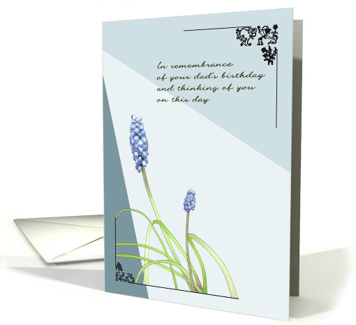 Remembrance Of Dad On Birthday Date Lovely Muscari Flowers card