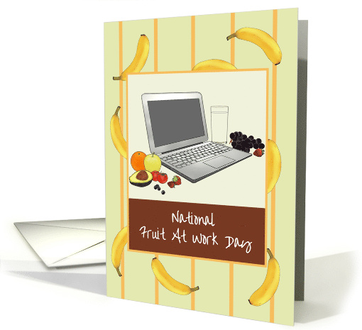 Fruit At Work Day All Natural Goodness Healthier Work Lifestyle card