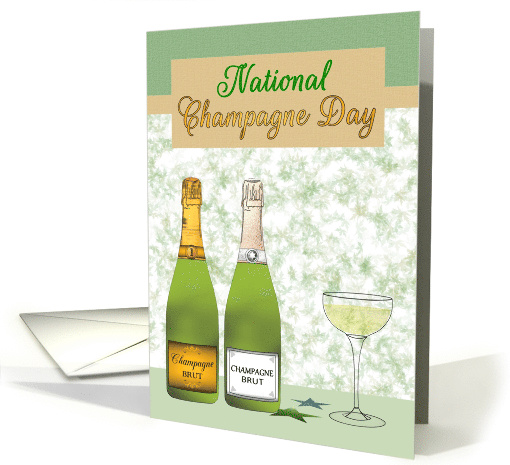 National Champagne Day Two Bottles and A Glass To Toast The Day card