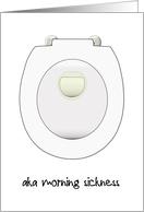 Feel Better Morning Sickness Top View Of Toilet Bowl card