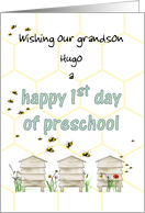 Grandson FIrst Day Of Preschool Bees Flying About And Beehives card