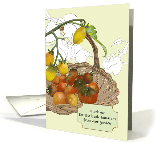 Thank You for the Tomatoes from Your Garden card (1792972)