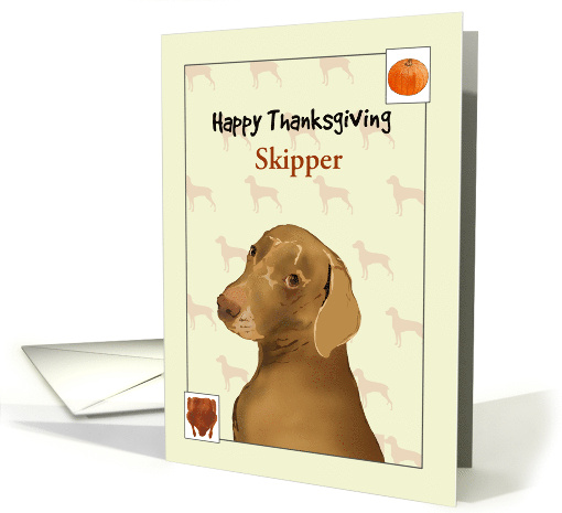 Custom Thanksgiving for Weimaraner Roast Turkey and Pumpkin card
