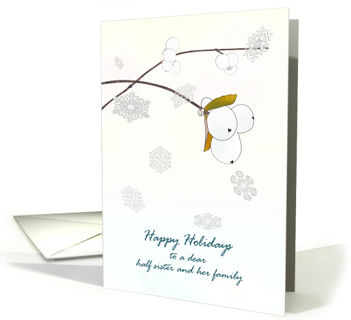 Happy Holidays Half Sister and Family Snowberries Morning Sky card