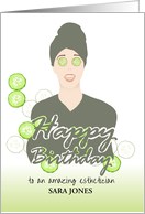 Custom Birthday for Esthetician Lady in Robe Cucumber Slices on Eyes card