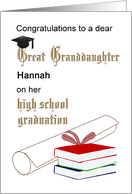 Great Granddaughter High School Graduation Certificate Books Cap card