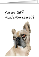 Birthday How Old What’s Your Secret Cute French Bulldog card