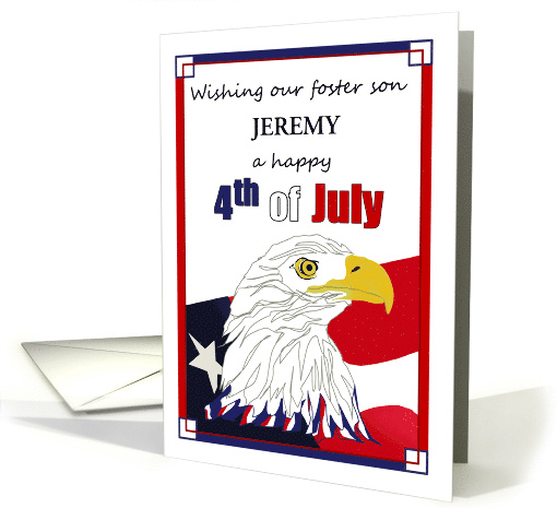 4th of July Wishes for Foster Son Eagle and American Flag card