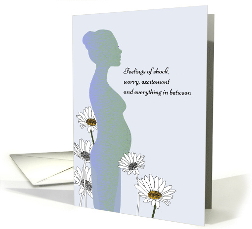 Unplanned Pregnancy Woman and Daisies Validate Mixed Emotions card