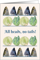 Rosh Hashanah All Heads No Tails Year of Success Fish Head Cabbage card