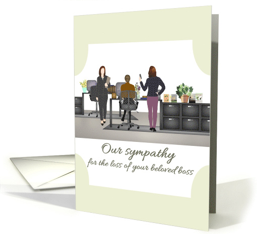 Sympathy for Loss of Boss Three Ladies Managing the Company card