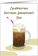 National Grandson’s Day Root Beer Float card