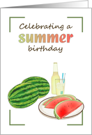 Celebrating Summer Birthday Yummy Chilled Lemonade and Watermelon card