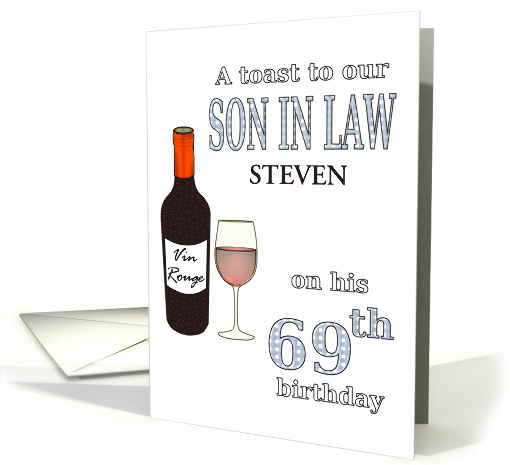 Custom 69th Birthday for Son in Law Bottle and Glass of Vin Rouge card
