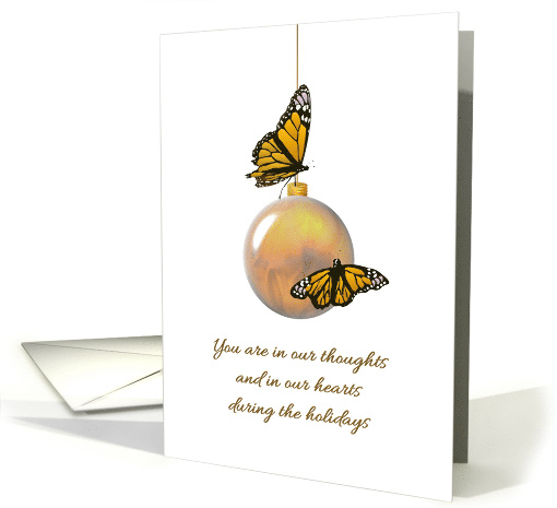 You Are In Our Thoughts And In Our Hearts During The Holidays card