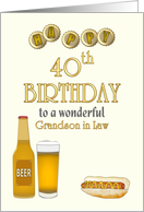 40th Birthday Grandson in Law Beer and Hotdog card