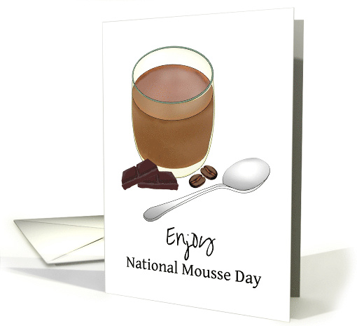 National Mousse Day Yummy Mocha Mousse in a Glass card (1896124)