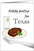 Birthday from Texas with a Big Steak and Ranch Water Hello card