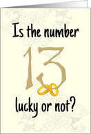 Wedding Anniversary on Friday the 13th Is Number 13 Lucky Or Not card