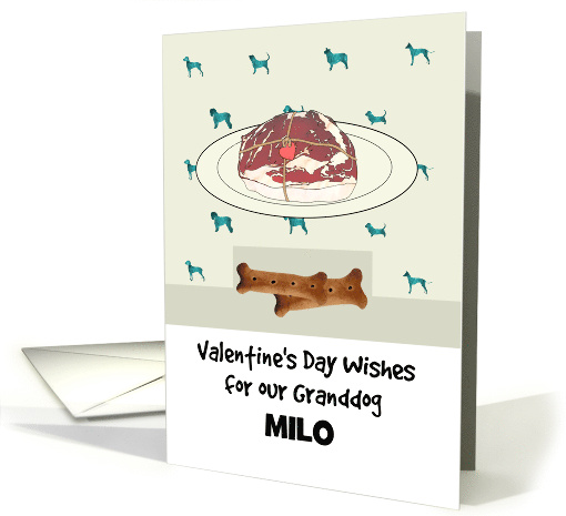 Valentine's Day for Granddog Steak on Plate and Dog Biscuits card