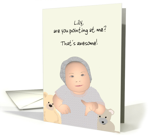 Baby Milestone Baby Is Pointing How Awesome card (1916132)