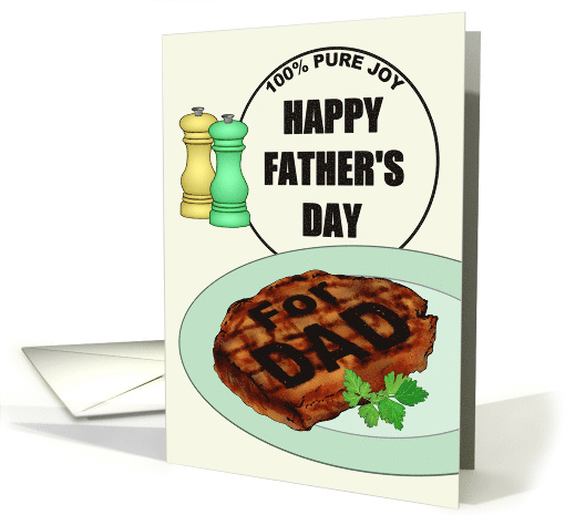 Father's Day Dad Is A Foodie Steak Personally Seared For Dad card