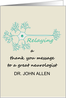 Custom Thank You Neurologist Neuron Relaying Thank You Message card