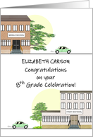 8th Grade Celebration Leaving Middle School Going To High School card