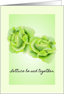 Cheer Up Encouragement Lettuce Be Sad Together Pun card
