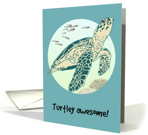 Birthday Turtley Awesome Turtle Enjoying a Swim In The Ocean card