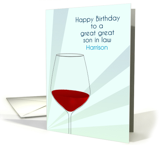Great Great Son in Law Custom Birthday Glass of Red Wine card