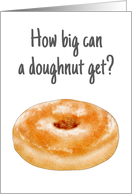 How Big Can A Doughnut Get Hope Springs Eternal Encouragement