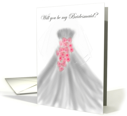 Be My Bridesmaid Hand Drawn Wedding Gown and Pink Roses card (858806)