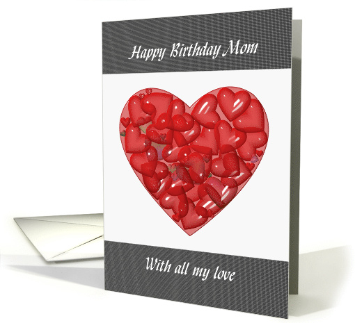 A Full Heart Birthday to Mom From Son card (859664)