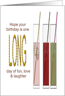 Birthday A Long Day of Love And Laughter Drinks card