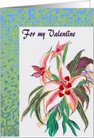 For My Valentine Flowers With Red Hearts For Anthers card