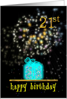 21st Birthday Fireworks And A Glowing Present card