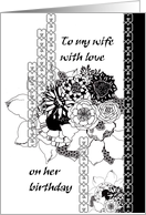 Birthday for Wife Floral Elegance in Black and White card