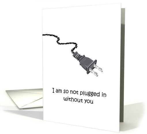 Miss You Not Plugged In card (902061)