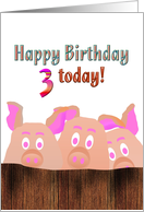 3rd Birthday Piggies Behind A Wooden Fence card