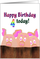 4th Birthday Piggies Behind A Wooden Fence card