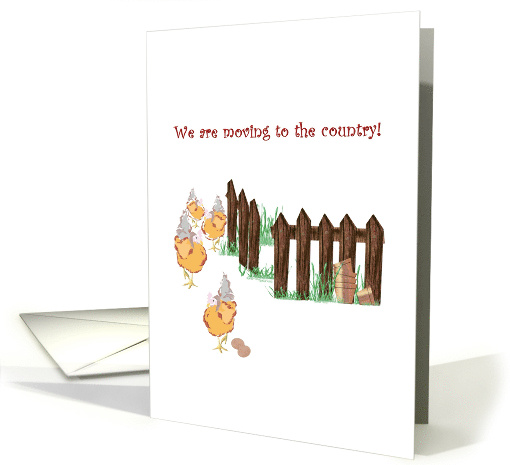 We Are Moving Egg Laying Hens card (911172)
