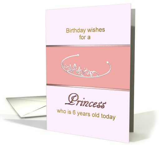 6th Birthday A Tiara for a Princess card (916098)