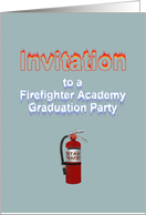 Party Invitation to Firefighter Academy Graduation Fire Extinguisher card