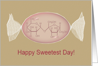 Sweetest Day Sugar In Its Purest Form card