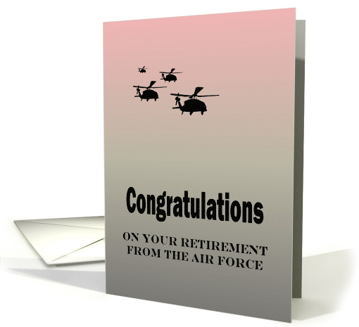 Congratulations On Retirement From Air Force Helicopters... (922769)