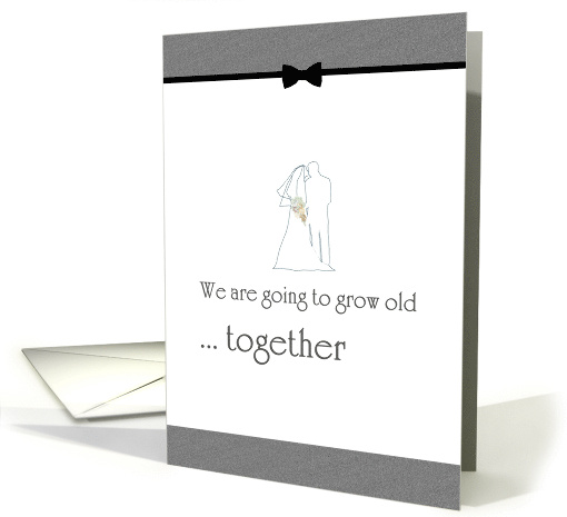 Wedding Invitation Growing Old Together card (925532)